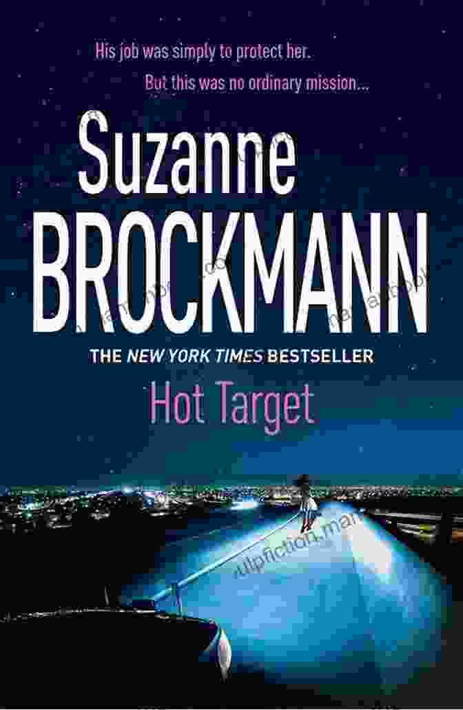 A Gripping Depiction Of The Hot Target Troubleshooters Engaged In An Intense Firefight, Their Bodies Coiled With Tension And Weapons Aimed With Deadly Accuracy. Hot Target (Troubleshooters 8) Suzanne Brockmann