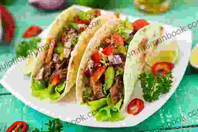 A Plate Of Traditional Mexican Tacos With A Variety Of Fillings Tex Mex Cookbook: Traditions Innovations And Comfort Foods From Both Sides Of The Border