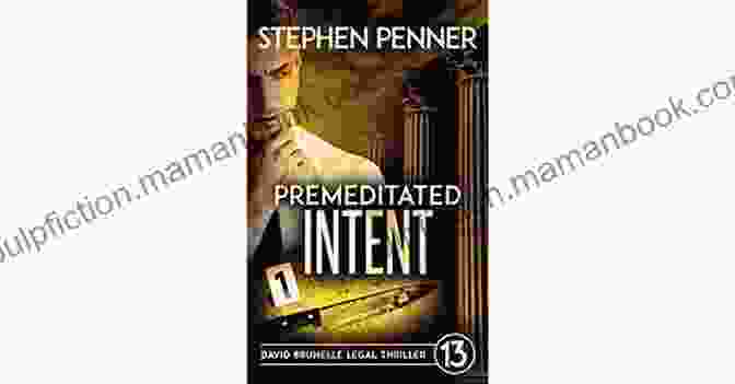 Premeditated Intent Book Cover Featuring A Silhouette Of A Man Holding A Gun Premeditated Intent: (David Brunelle Legal Thriller 13)