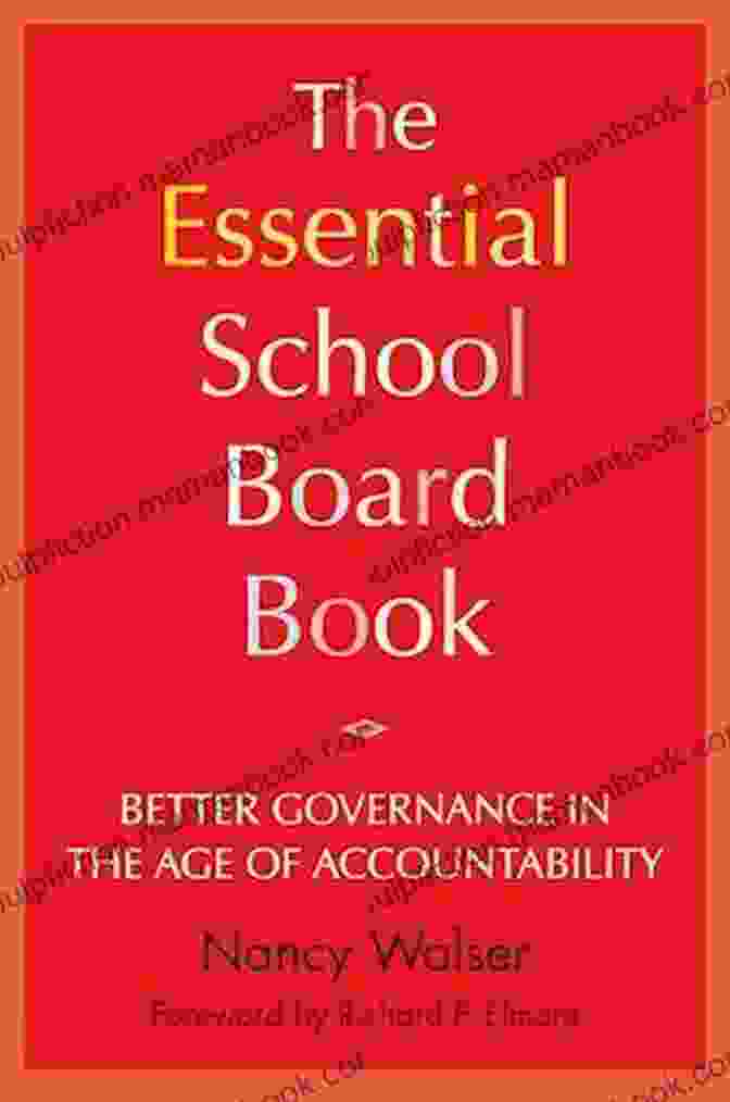 The Essential School Board Book By John Q. Author The Essential School Board Book: Better Governance In The Age Of Accountability