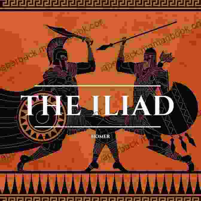 The Iliad By Homer The Iliad And The Odyssey By Homer The Aeneid By Virgil And Tales Of Troy By Andrew Lang (Classic Collections)