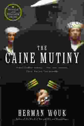 The Caine Mutiny: A Novel Of World War II
