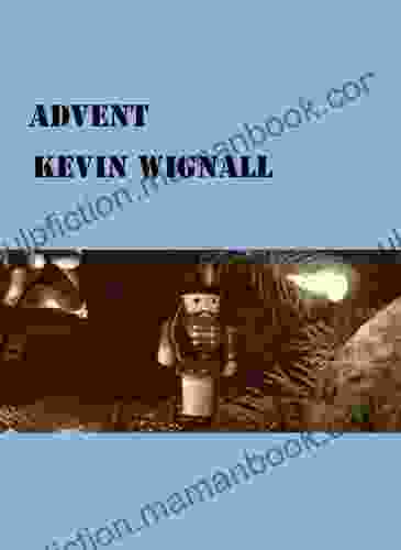 Advent Kevin Wignall