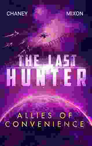 Allies Of Convenience (The Last Hunter)