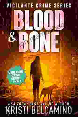 Blood Bone (Vigilante Crime 3)