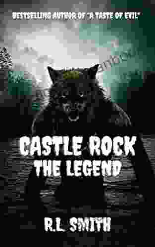 Castle Rock: The Legend R L Smith