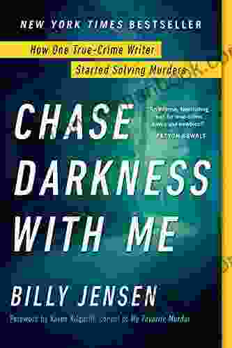 Chase Darkness With Me: How One True Crime Writer Started Solving Murders