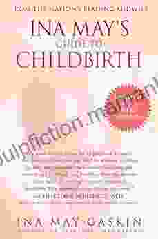 Ina May S Guide To Childbirth: Updated With New Material
