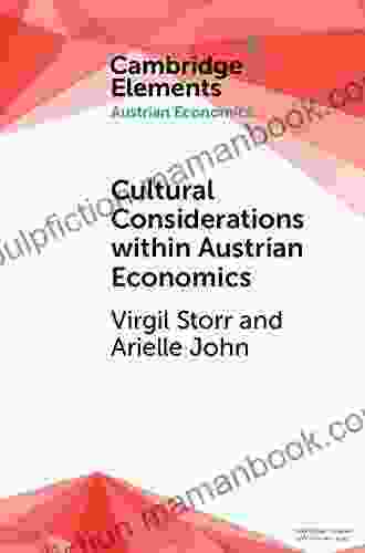 Cultural Considerations Within Austrian Economics (Elements In Austrian Economics)