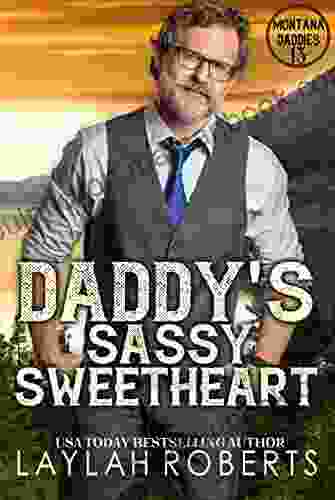 Daddy S Sassy Sweetheart (Montana Daddies 13)