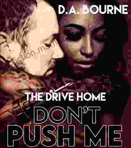 Don T Push Me: The Drive Home