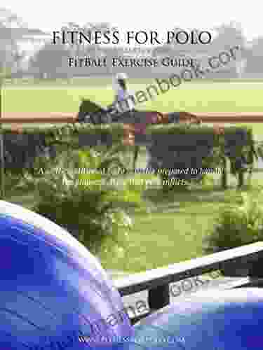 Fitness For Polo FitBall Exercise Guide (Fitness For Polo 2)