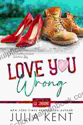 Love You Wrong: Friends To Lovers Office Romance Romantic Comedy Prequel (Love You Maine)