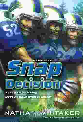Snap Decision (Game Face 1)