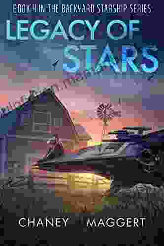 Legacy Of Stars (Backyard Starship 4)