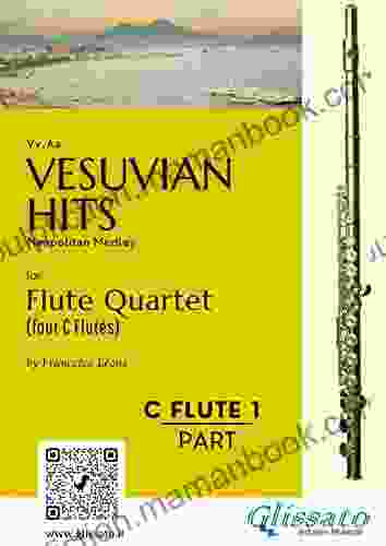 (Flute 1) Vesuvian Hits For Flute Quartet: Neapolitan Medley (Vesuvian Hits Medley For Flute Quartet)