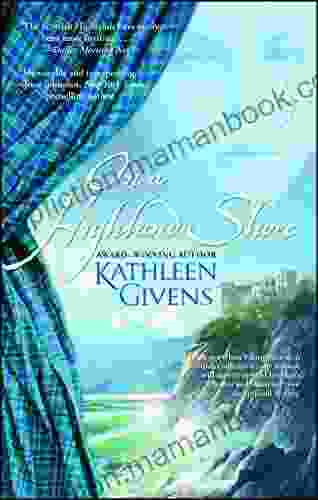 On A Highland Shore Kathleen Givens