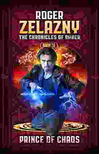 Prince Of Chaos: The Chronicles Of Amber 10