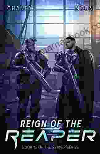 Reign Of The Reaper : A Military Scifi Epic (The Last Reaper 15)