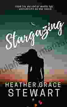 Stargazing Heather Grace Stewart