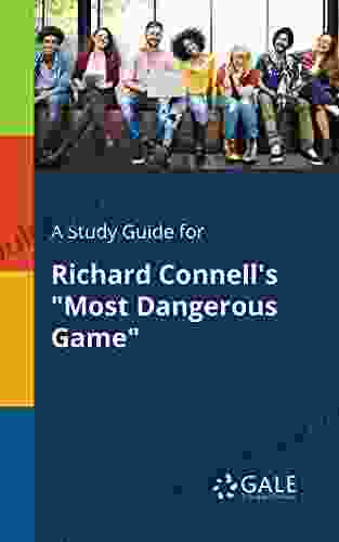 A Study Guide For Richard Connell S Most Dangerous Game (Short Stories For Students)
