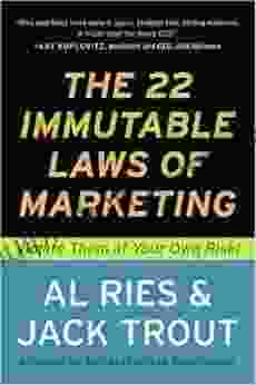 The 22 Immutable Laws Of Marketing: Exposed And Explained By The World S Two