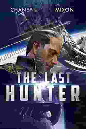 The Last Hunter J N Chaney
