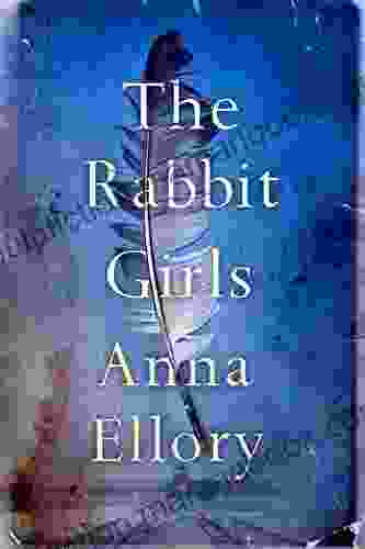 The Rabbit Girls Anna Ellory