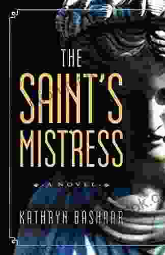 The Saint S Mistress Kathryn Bashaar