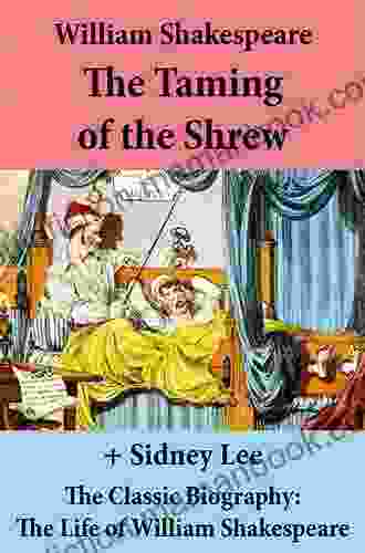 The Taming Of The Shrew With Biographical Introduction