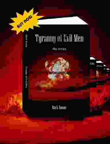 Tyranny Of Evil Men (The Day The World Stopped Turning 1)