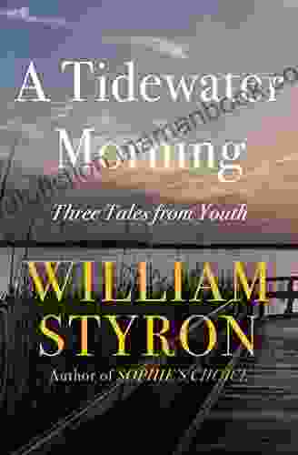 A Tidewater Morning: Three Tales From Youth