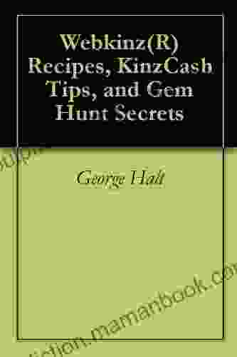 Webkinz(R) Recipes KinzCash Tips And Gem Hunt Secrets