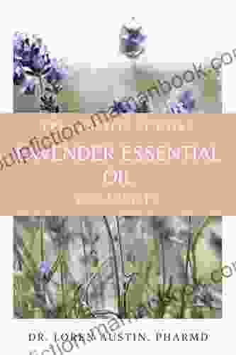 The Benefits Of Using Lavender Essential Oil For Anxiety